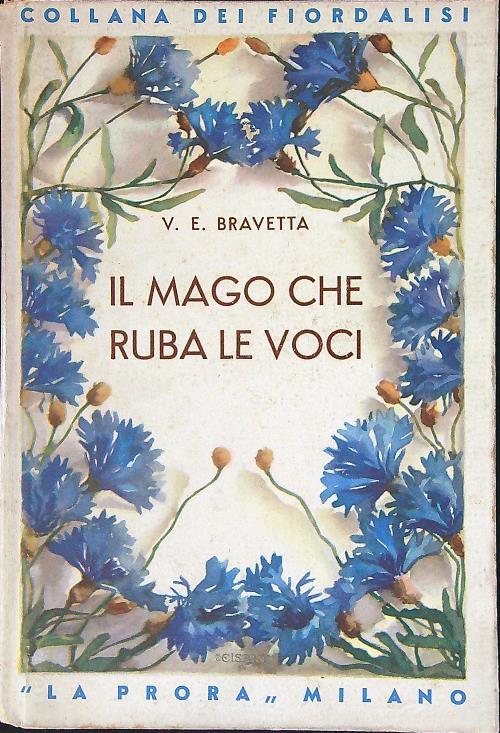 Il mago che rubava le voci - V. E. Bravetta - copertina