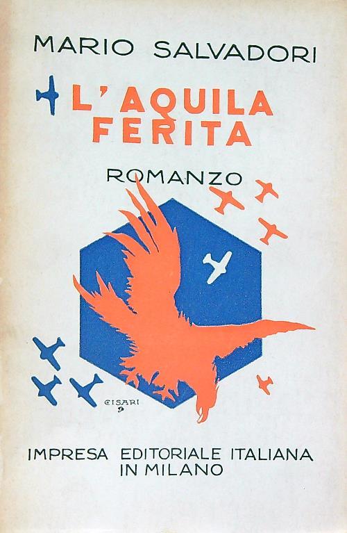 L' aquila ferita - Mario Salvadori - copertina