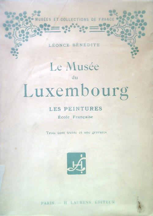 Le musée du Luxembourg - Bénédite Léonce - copertina