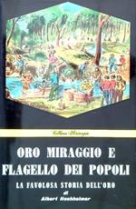 Oro. Miraggio e flagello dei popoli