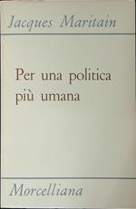 Per una politica più umana