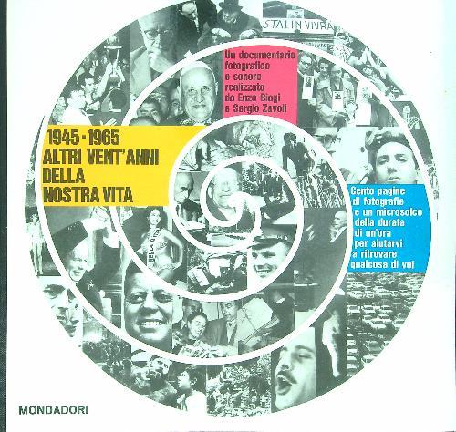 1945 - 1965 Altri vent'anni della nostra vita+ Vinile - Libro Usato -  Mondadori - | IBS