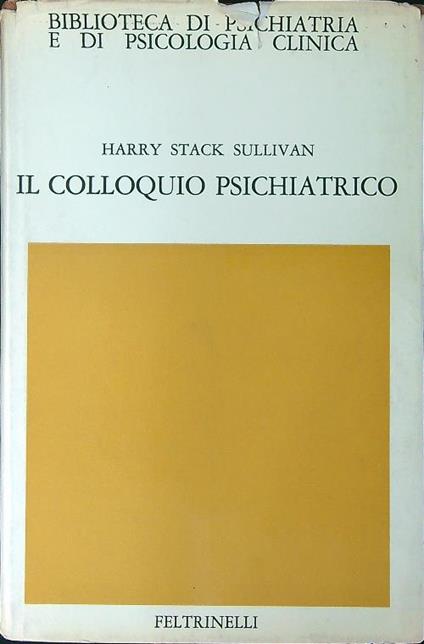 Il colloquio psichiatrico - Harry Stack Sullivan - copertina