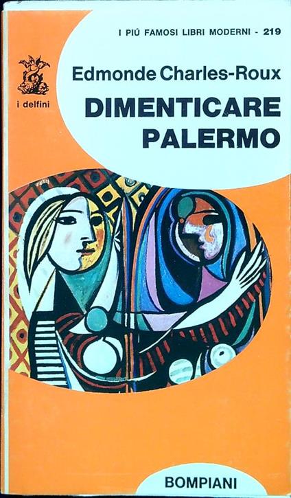 Dimenticare Palermo - Edmonde Charles-Roux - copertina