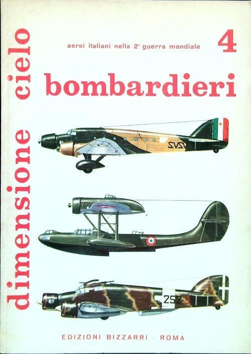 Arei italiani nella 2 Guerra Mondiale. Bombardieri 4 - copertina