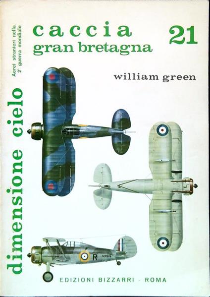 Arei stranieri nella 2 Guerra Mondiale. Caccia Gran Bretagna 21 - William Green - copertina