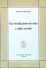 La rivoluzione in atto e altri scritti