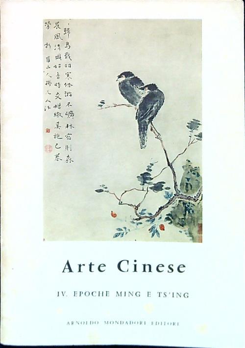 Arte cinese IV. Epoche Ming e Ts'ing - Jean A. Keim - copertina