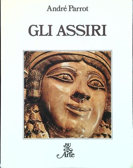 Gli Assiri - André Parrot - copertina