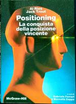 Positioning. La conquista della posizione vincente