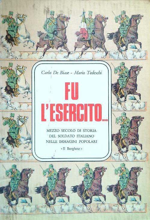 Fu l'esercito... - Carlo De Biase - copertina