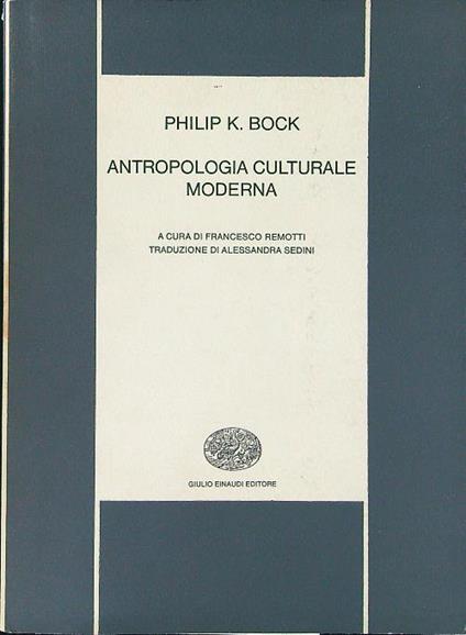 Antropologia culturale moderna - Philip K. Bock - copertina