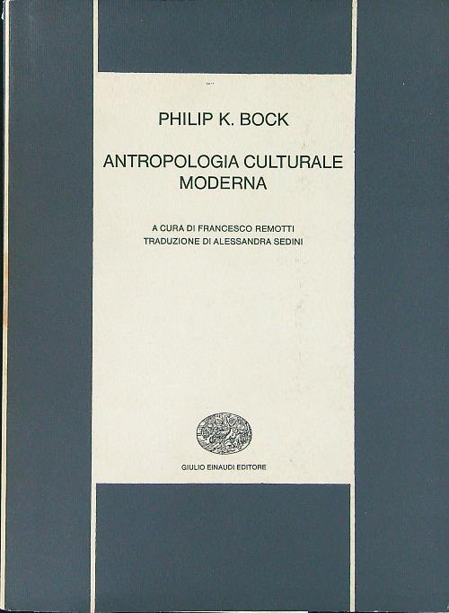 Antropologia culturale moderna - Philip K. Bock - copertina