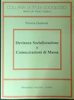 Devianza socializzazione e comunicazioni di massa