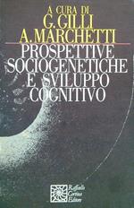 Prospettive sociogenetiche e sviluppo cognitivo