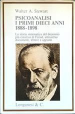 Psicoanalisi. Iprimi dieci anni 1888-1898