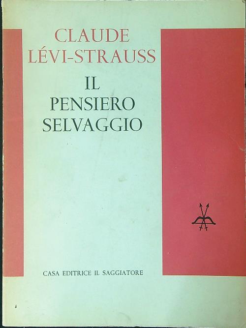 Il pensiero selvaggio - Claude Lévi-Strauss - copertina