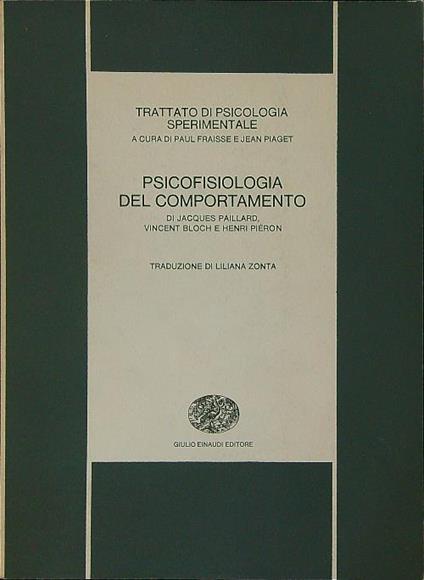 Trattato di psicologia sperimentale Psicofisiologia del comportamento - copertina