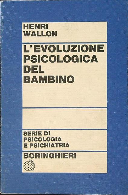 L' evoluzione psicologica del bambino - Henri Wallon - copertina