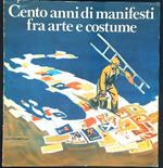 Cento anni di manifesti fra arte e costume