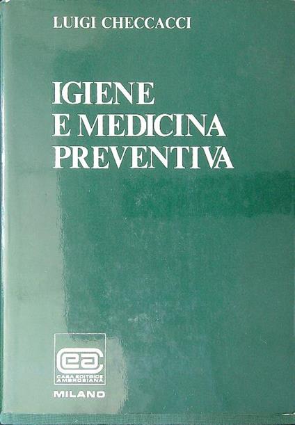 Igiene e medicina preventiva - Luigi Checcacci - copertina