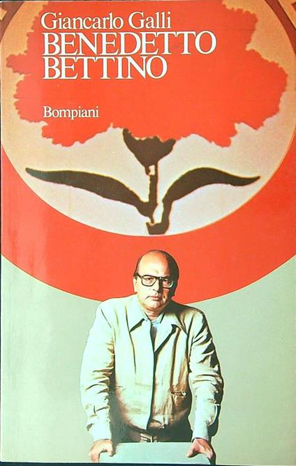 Benedetto Bettino - Giancarlo Galli - copertina