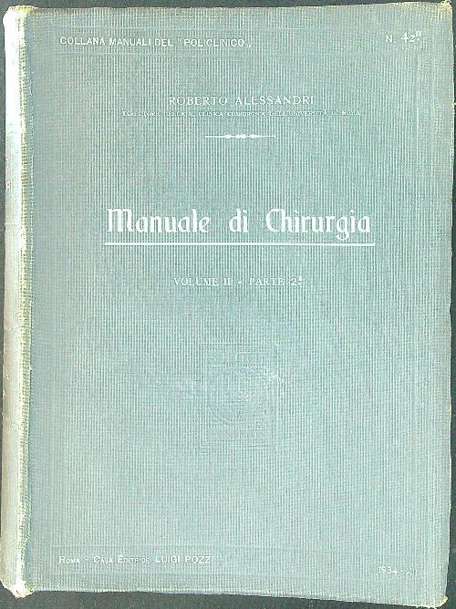 Manuale di chirurgia Vol II parte 2 - Roberto Alessandrini - copertina