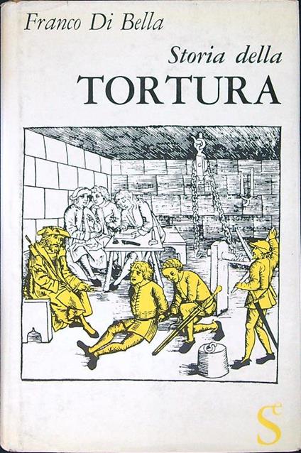 Storia della tortura - Franco Di Bella - copertina