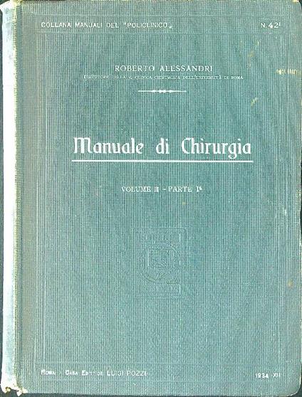 Manuale di chirurgia Volume II Parte ! - Roberto Alessandrini - copertina