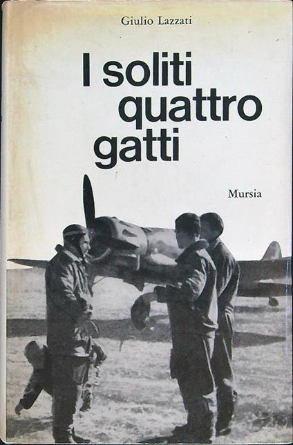 I soliti quattro gatti - Giulio Lazzati - copertina