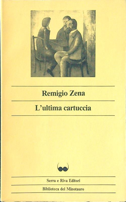 L' ultima cartuccia - Remigio Zena - copertina