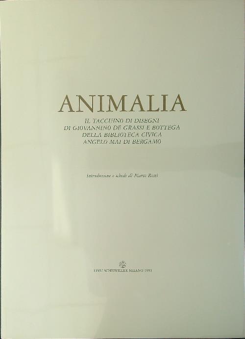 Animalia. Il taccuino di disegni di Giovannino De Grassi - Marco Rossi - copertina