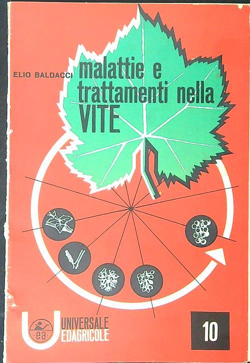 Malattie e trattamenti nella vite - Elio Baldacci - copertina