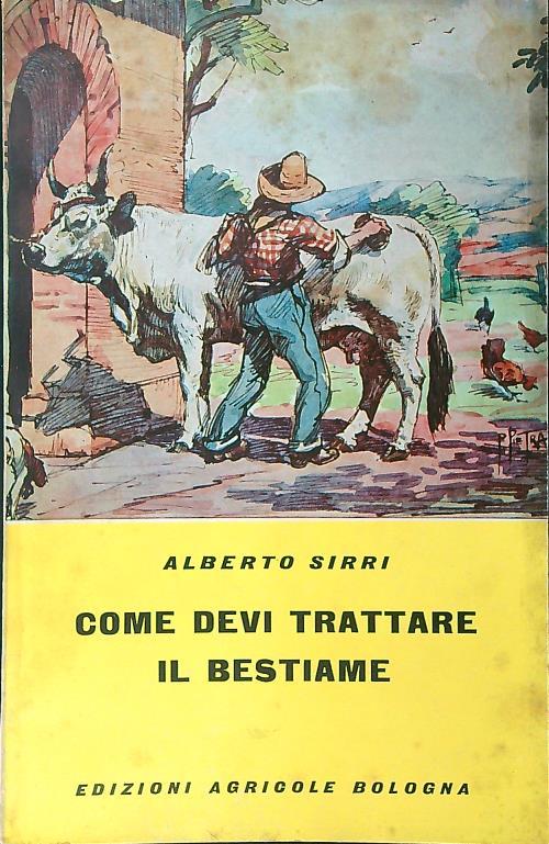 Come devi trattare il bestiame - Alberto Sirri - copertina