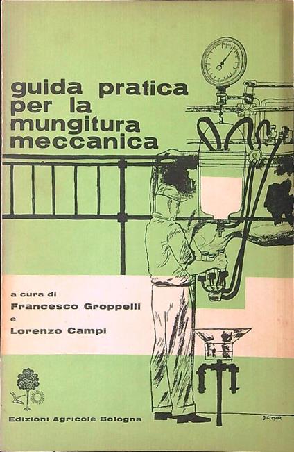 Guida pratica per la mungitura meccanica - copertina