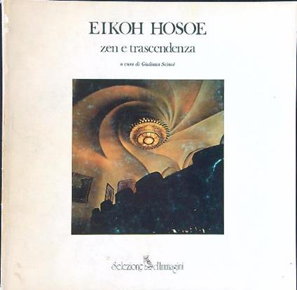 Eikoh Hosoe zen e trascendenza - Giuliana Scimé - copertina