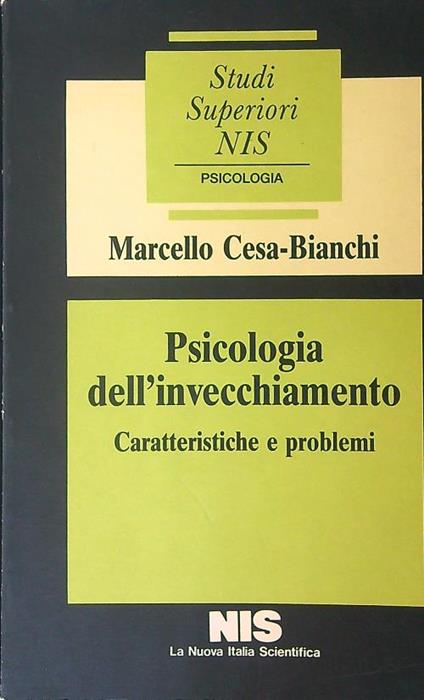 Psicologia dell'invecchiamento - Marcello Cesa-Bianchi - copertina