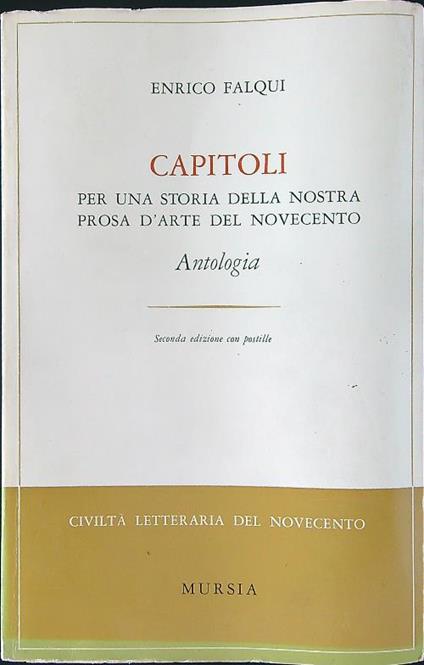 Capitoli. Per una storia della nostra prosa d'arte del Novecento - Enrico Falqui - copertina