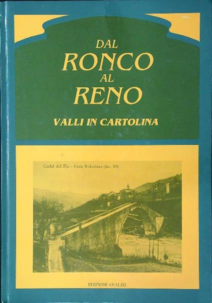 Dal Ronco al Reno Valli in cartolina - copertina