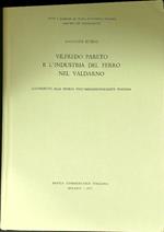 VIlfredo Pareto e l'industria del ferro nel Valdarno