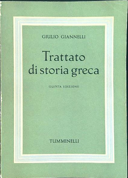 Trattato di storia Greca - Giulio Giannelli - copertina