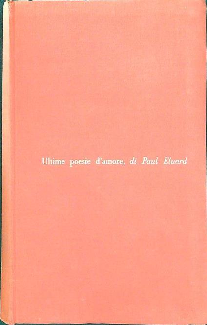 Ultime poesie d'amore - Paul Éluard - copertina