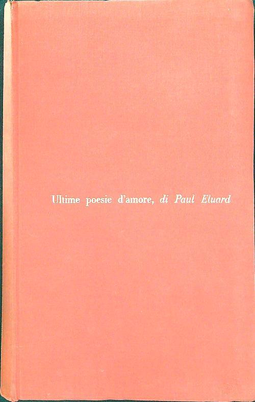 Ultime poesie d'amore - Paul Éluard - copertina