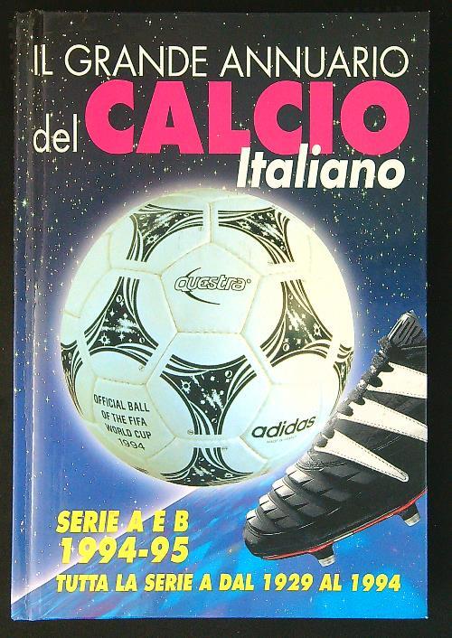 Il grande annuario del calcio Italiano 1994-95 - Libro Usato - motta  periodici - | IBS