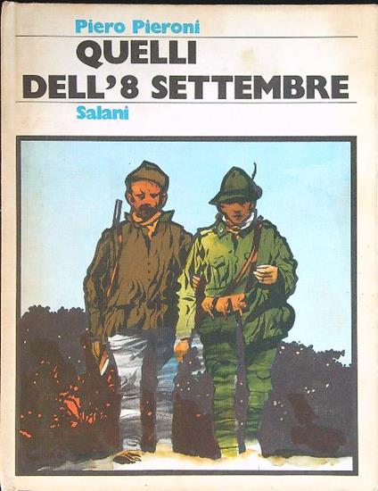 Quelli dell'8 Settembre - Piero Pieroni - copertina