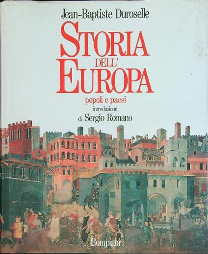 Storia dell'Europa Popoli e paesi - J. Baptiste Duroselle - copertina