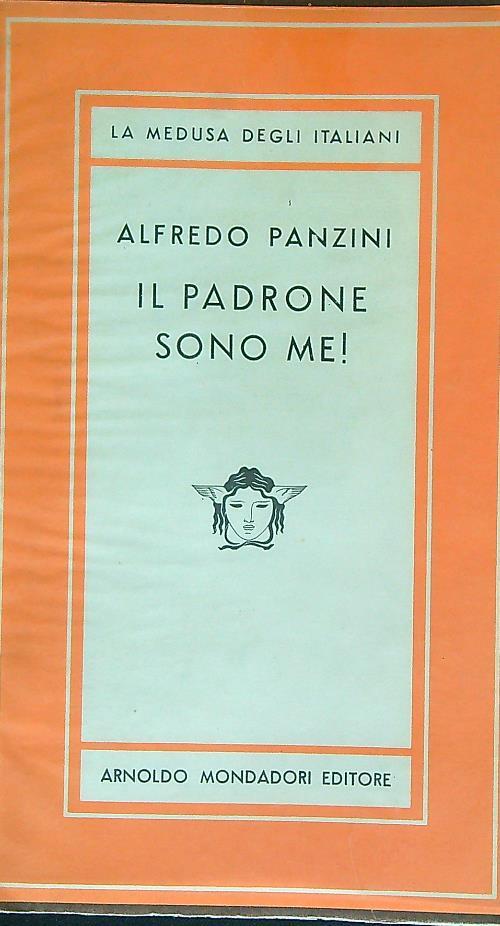 Il Padrone sono me! - Alfredo Panzini - copertina