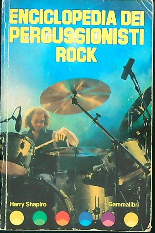 Enciclopedia dei percussionisti rock - Harry Shapiro - copertina