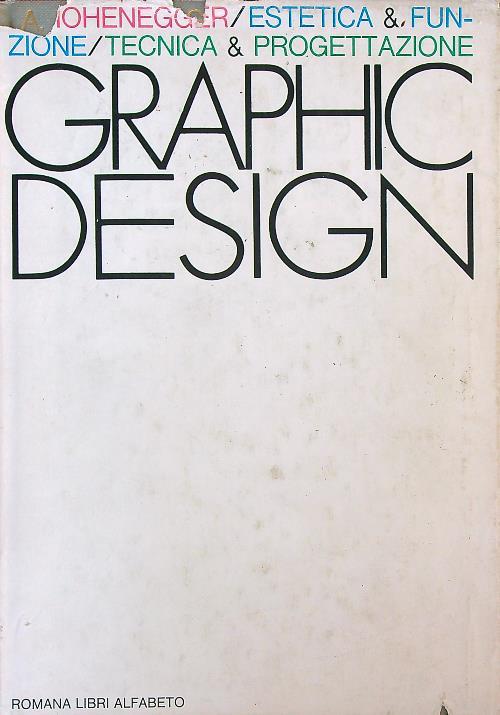 Graphic Design - Estetica & Funzione - Tecnica & Progettazione - Alfred Hohenegger - copertina