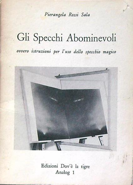 Gli Specchi Abominevoli Ovvero Istruzioni Per L'uso Dello Specchio Magico - copertina